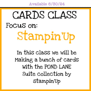 Free and Paid Upcoming multiple Classes - with Stampin'up  LILY POND LANE