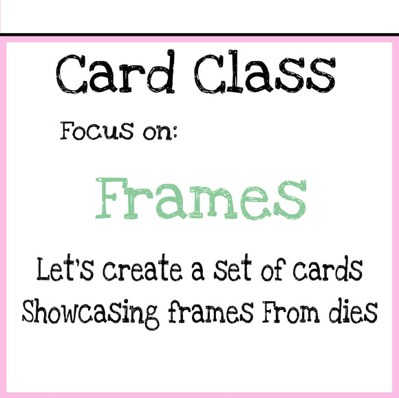 Available 7/28/24, Free and paid classes Classes - with Anna Griffin Frame Dies